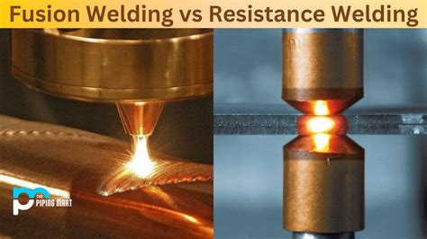 fusion metal fabrications|fusion welding vs resistance.